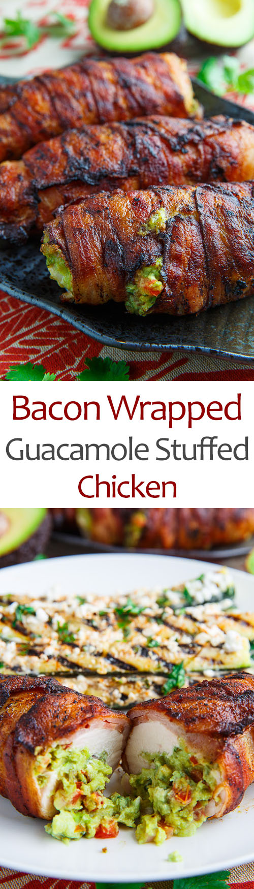 Bacon Wrapped Guacamole Stuffed Chicken Bacon Wrapped Guacamole Stuffed Chicken