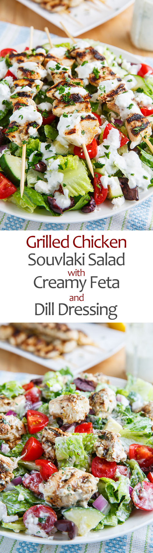 Grilled Chicken Souvlaki Salad with Creamy Feta and Dill Dressing Grilled Chicken Souvlaki Salad with Creamy Feta and Dill Dressing
