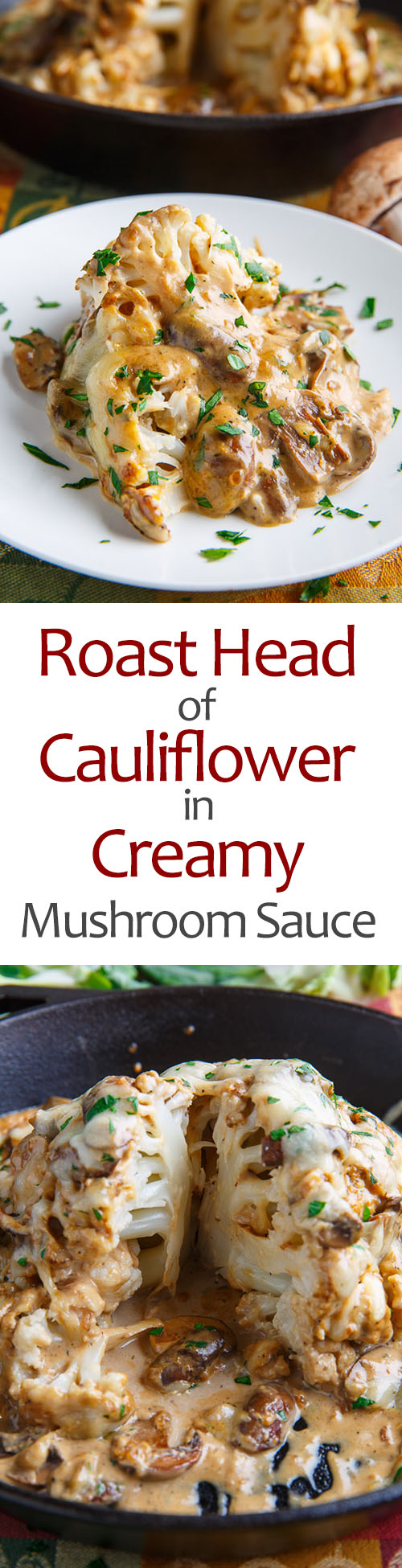 Roast Head of Cauliflower in Creamy Mushroom Sauce Roast Head of Cauliflower in Creamy Mushroom Sauce