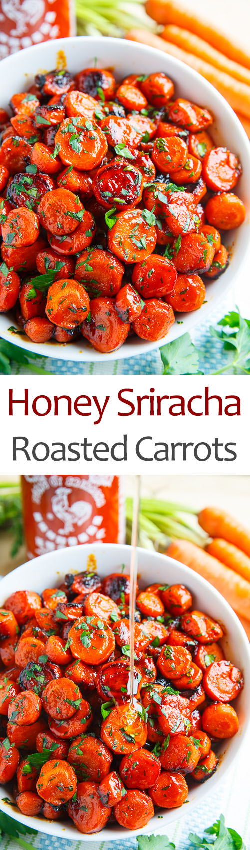 Honey Sriracha Roasted Carrots Honey Sriracha Roasted Carrots