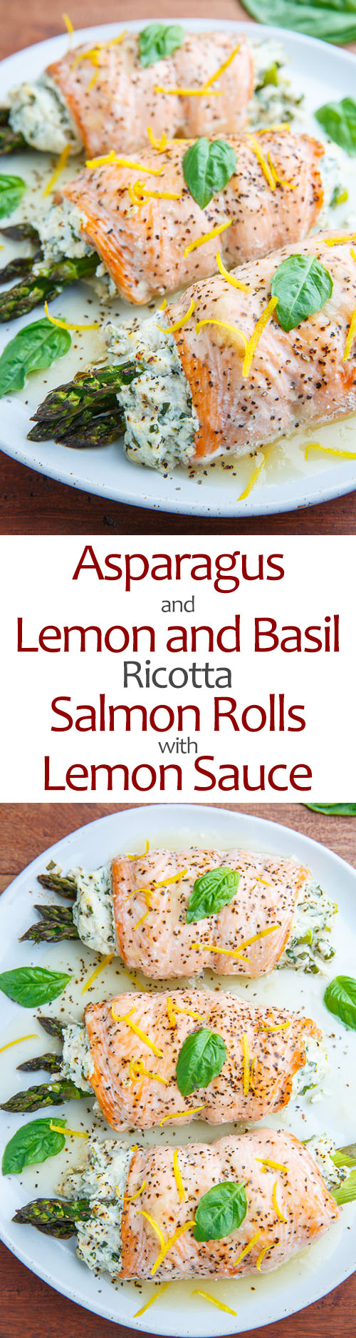Asparagus and Lemon and Basil Ricotta Stuffed Salmon Rolls with Lemon Sauce Asparagus and Lemon and Basil Ricotta Stuffed Salmon Rolls with Lemon Sauce