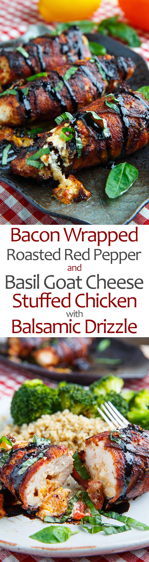Bacon Wrapped Roasted Red Pepper and Goat Cheese Stuffed Chicken with Balsamic Drizzle and Basil Bacon Wrapped Roasted Red Pepper and Goat Cheese Stuffed Chicken with Balsamic Drizzle and Basil