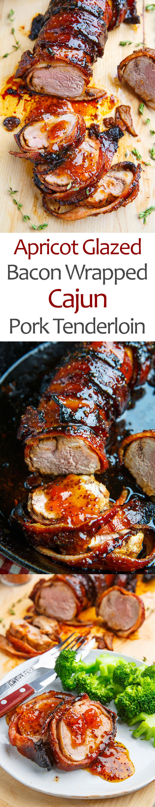 Apricot Glazed Bacon Wrapped Cajun Pork Tenderloin Apricot Glazed Bacon Wrapped Cajun Pork Tenderloin