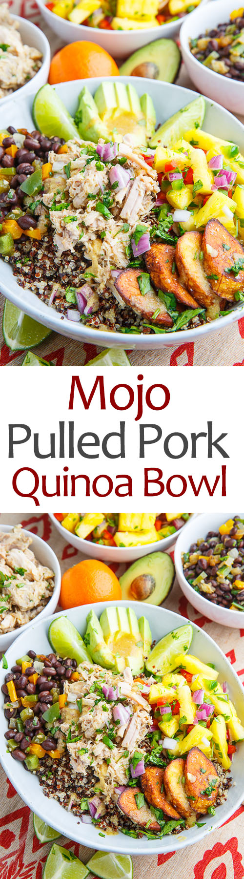 Cuban Mojo Pulled Pork Quinoa Bowls with Pineapple Salsa Cuban Mojo Pulled Pork Quinoa Bowls with Pineapple Salsa