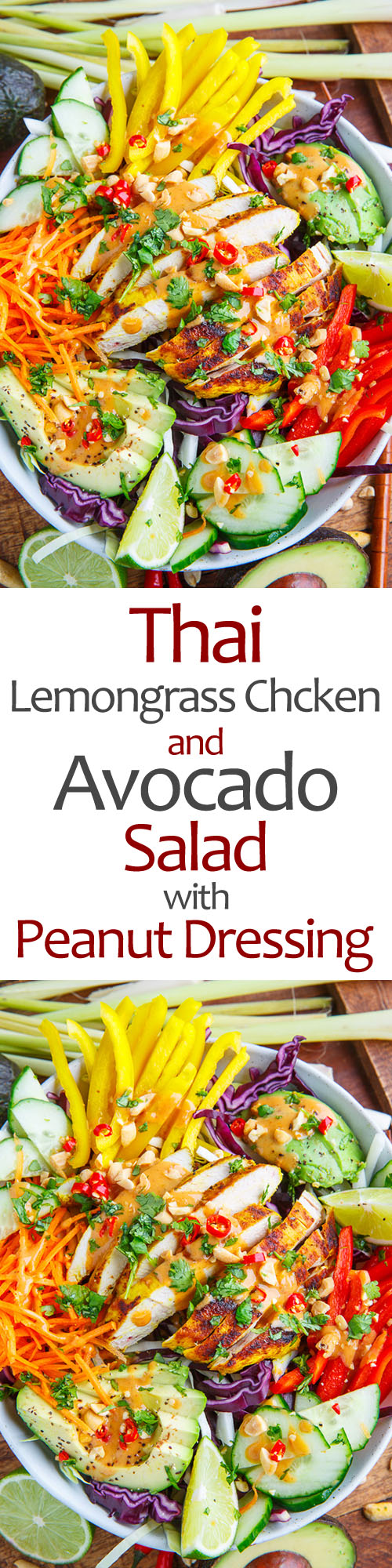 Thai Lemongrass Chicken and Avocado Salad with Spicy Peanut Dressing Thai Lemongrass Chicken and Avocado Salad with Spicy Peanut Dressing