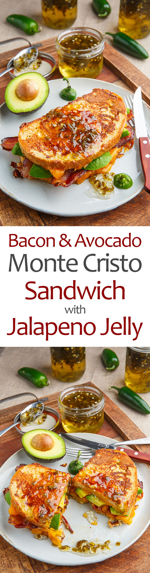 Bacon and Avocado Monte Cristo Sandwich with Jalapeno Jelly Bacon and Avocado Monte Cristo Sandwich with Jalapeno Jelly