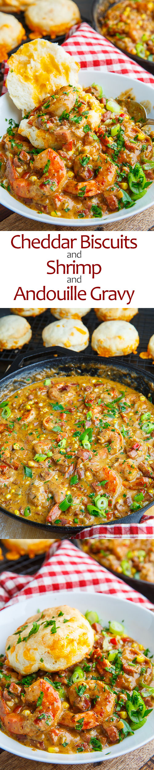 Cajun Biscuits and Shrimp and Andouille Gravy Cajun Biscuits and Shrimp and Andouille Gravy