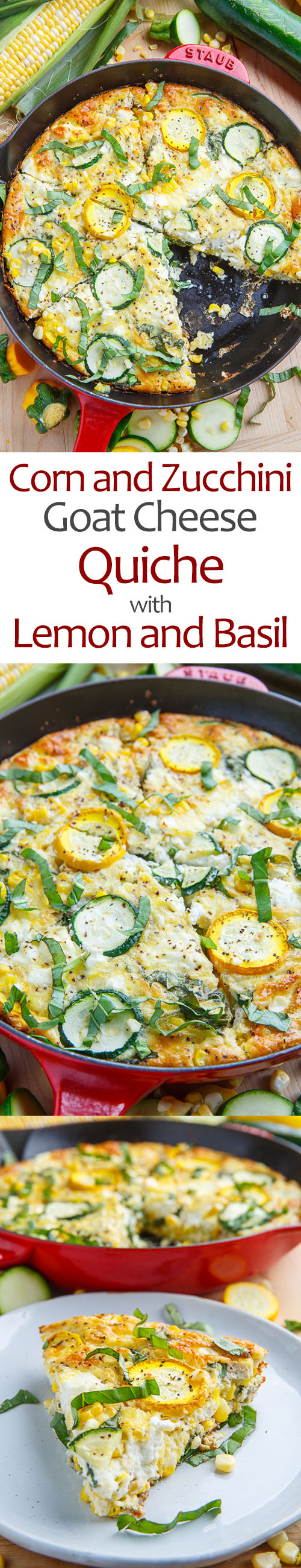 Corn and Zucchini Goat Cheese Quiche with Lemon and Basil Corn and Zucchini Goat Cheese Quiche with Lemon and Basil