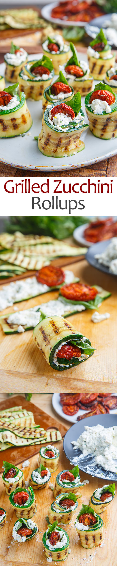 Grilled Zucchini Rollups Stuffed with Lemon-Basil Ricotta and Slow Roasted Tomatoes Grilled Zucchini Rollups Stuffed with Lemon-Basil Ricotta and Slow Roasted Tomatoes