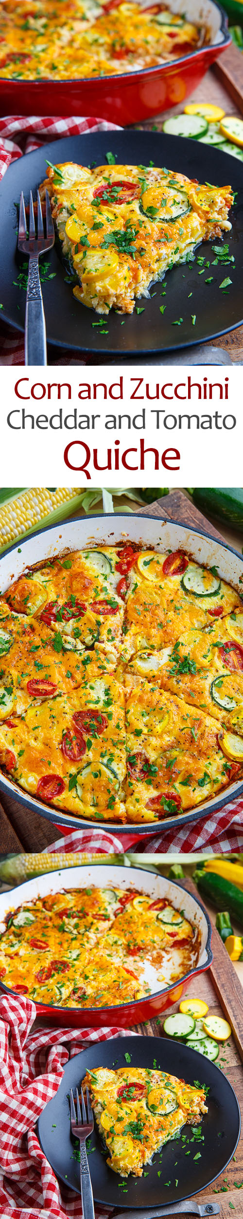 Corn and Zucchini Cheddar and Tomato Quiche Corn and Zucchini Cheddar and Tomato Quiche