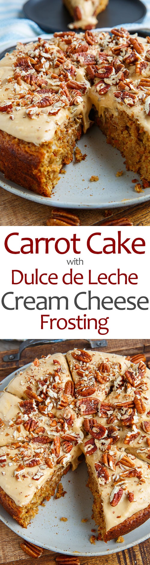 Carrot Cake with Dulce de Leche Cream Cheese Frosting Carrot Cake with Dulce de Leche Cream Cheese Frosting