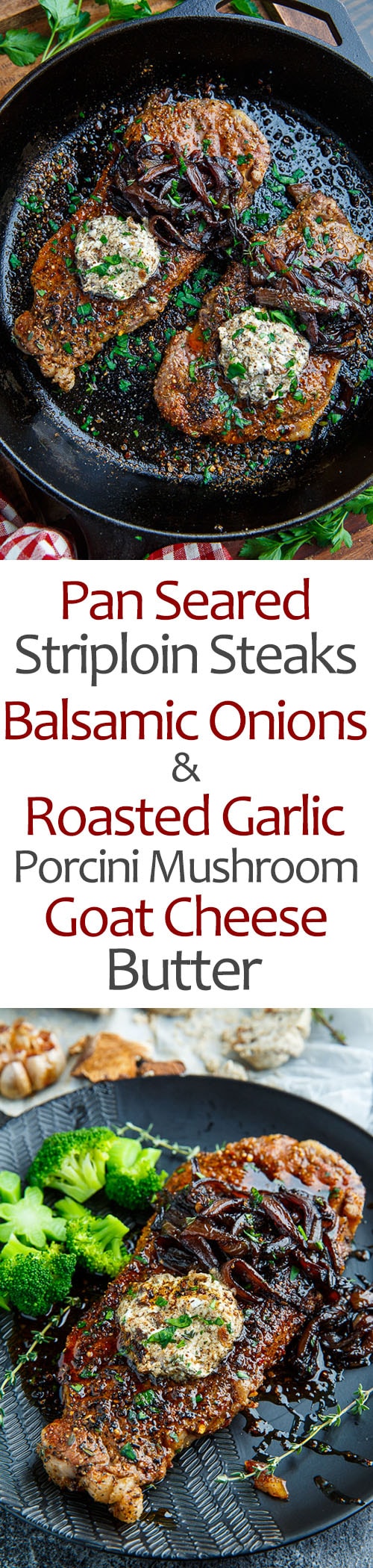 Pan Seared Steaks with Balsamic Red Onions and Roasted Garlic and Porcini Mushroom Goat Cheese Butter Pan Seared Steaks with Balsamic Red Onions and Roasted Garlic and Porcini Mushroom Goat Cheese Butter