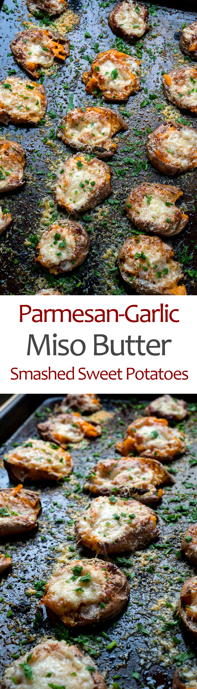 Parmesan Garlic Miso Butter Smashed Sweet Potatoes Parmesan Garlic Miso Butter Smashed Sweet Potatoes