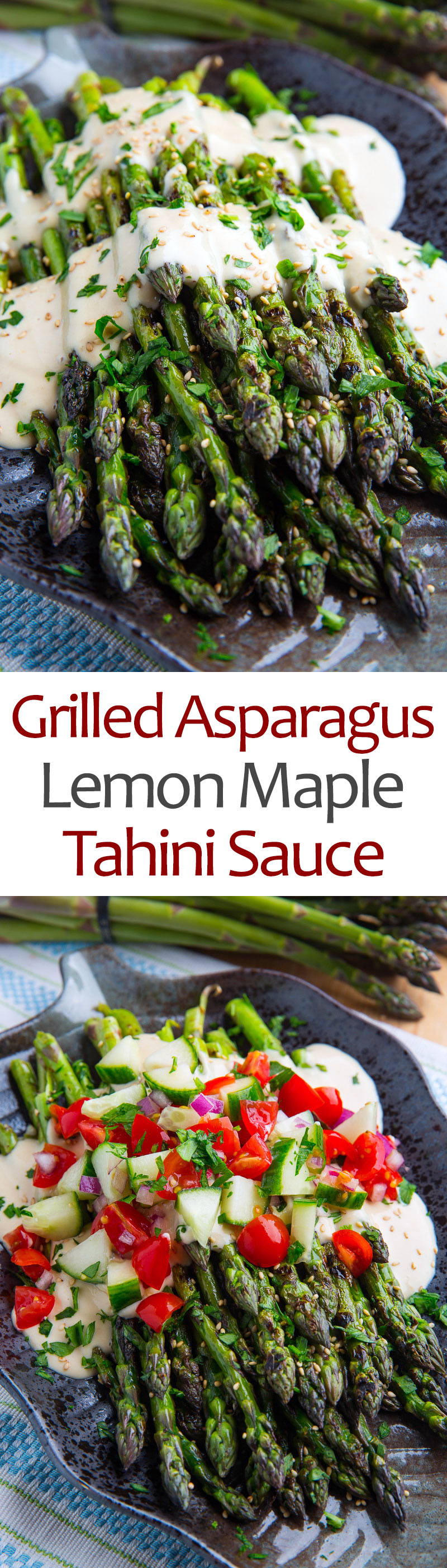 Grilled Asparagus in Lemon Maple Tahini with Tomatoes and Cucumbers Grilled Asparagus in Lemon Maple Tahini with Tomatoes and Cucumbers