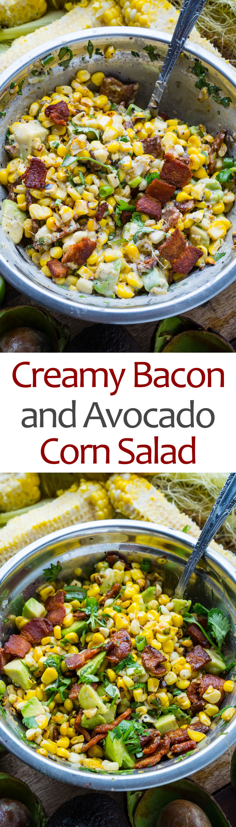 Creamy Bacon and Avocado Corn Salad Creamy Bacon and Avocado Corn Salad
