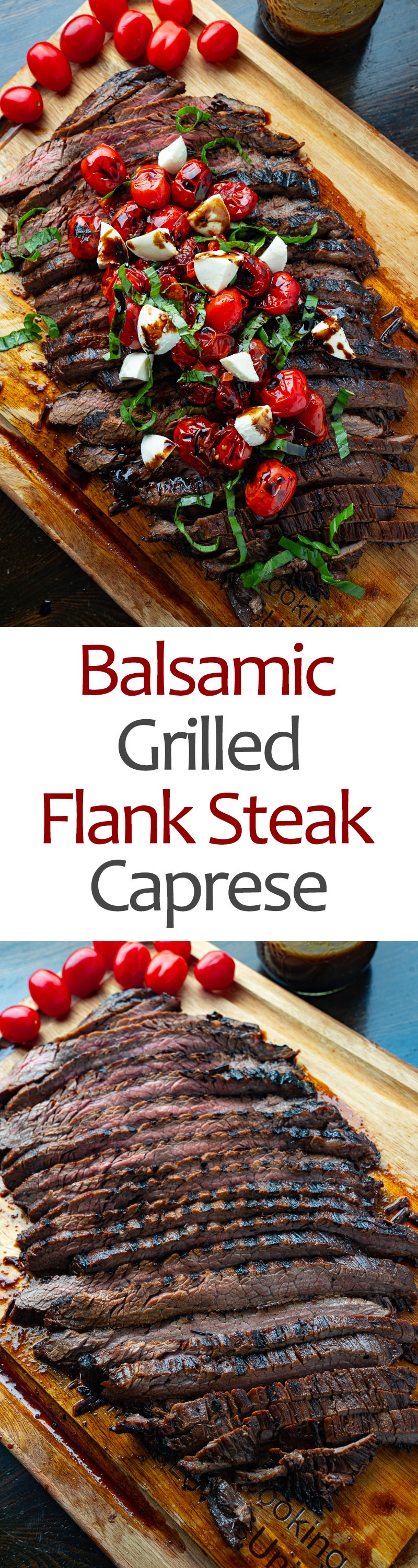 Balsamic Grilled Flank Steak Caprese Balsamic Grilled Flank Steak Caprese