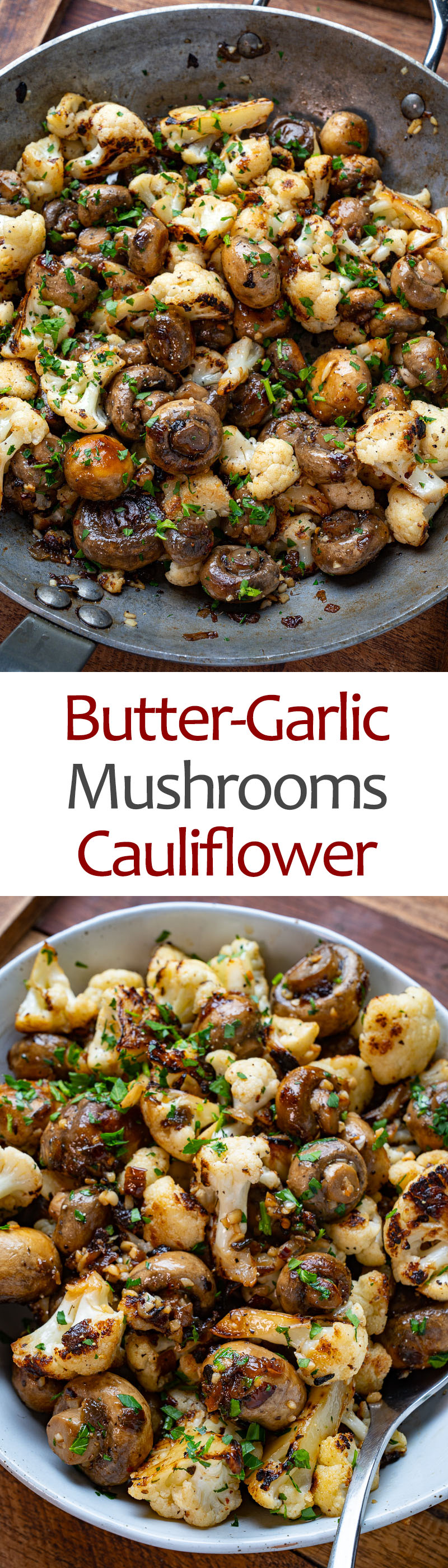 Skillet Butter and Garlic Mushrooms and Cauliflower Skillet Butter and Garlic Mushrooms and Cauliflower