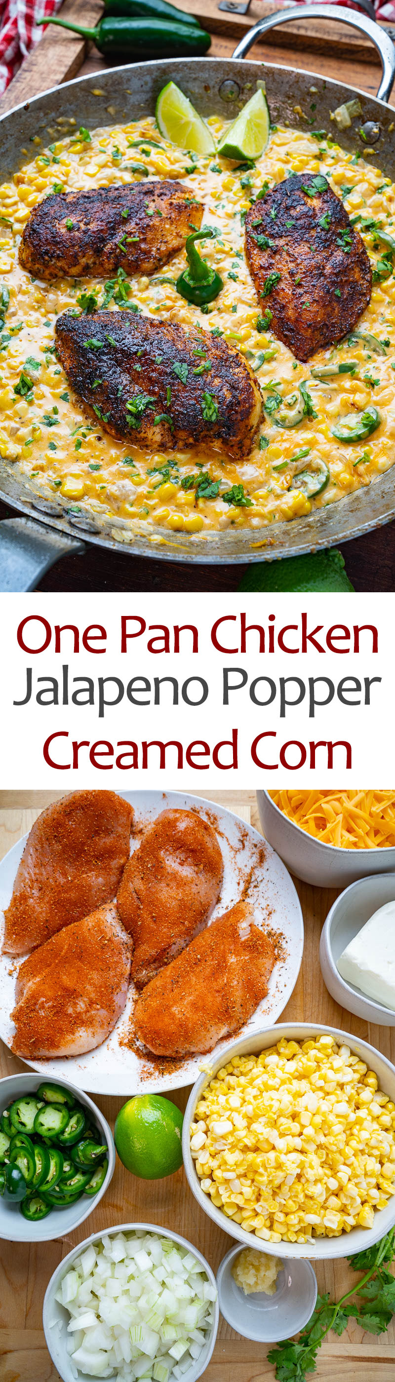One Pan Chicken and Jalapeno Popper Creamed Corn One Pan Chicken and Jalapeno Popper Creamed Corn