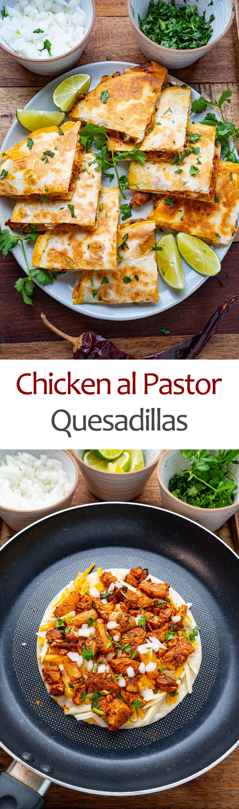 Chicken al Pastor Quesadillas Chicken al Pastor Quesadillas