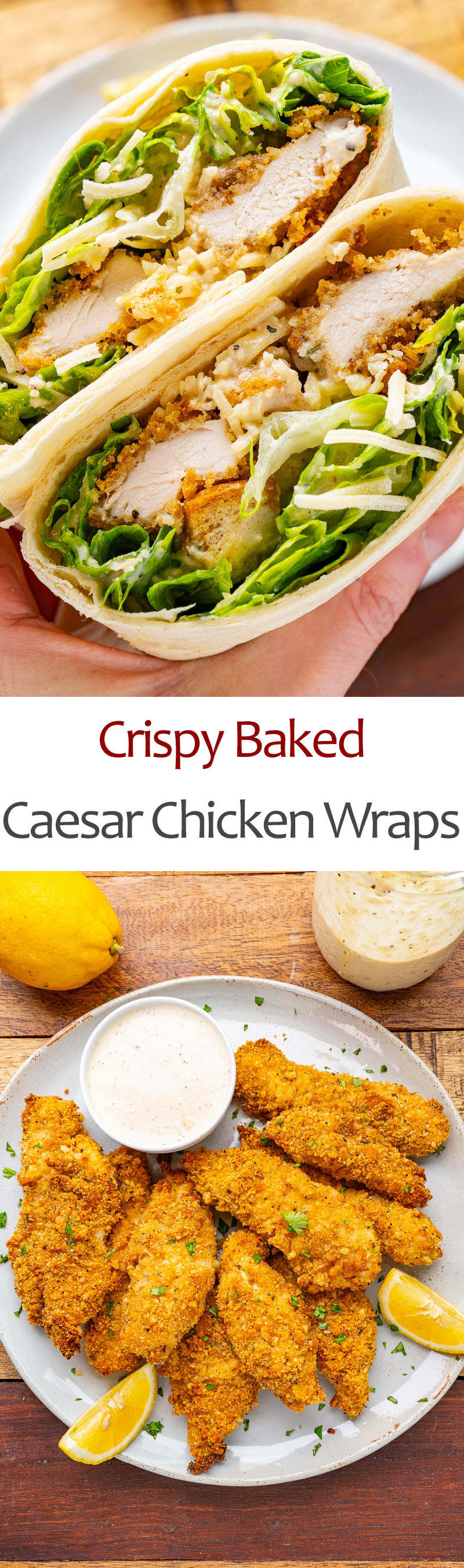 Crispy Baked Caesar Chicken Wraps Crispy Baked Caesar Chicken Wraps