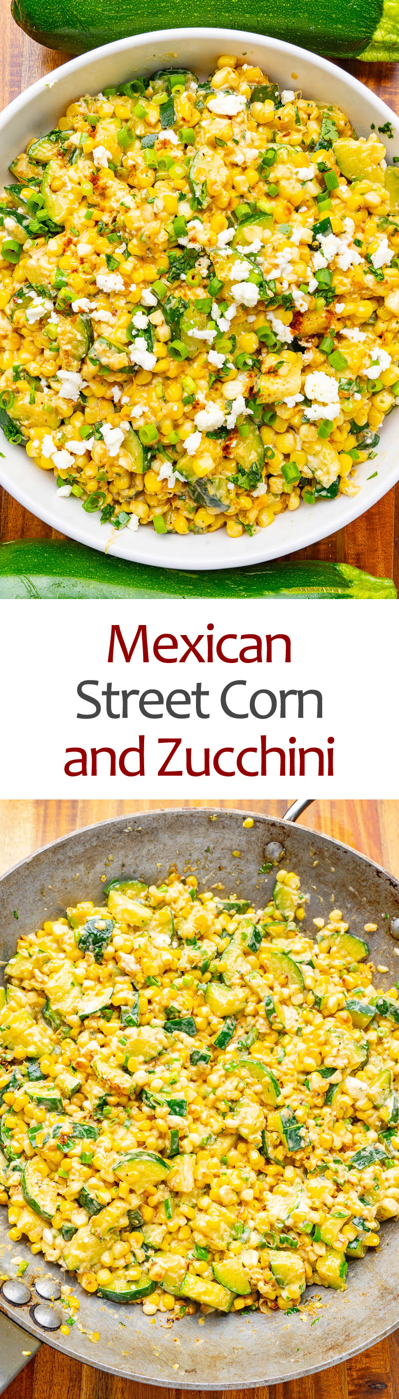 Mexican Street Corn and Zucchini Mexican Street Corn and Zucchini